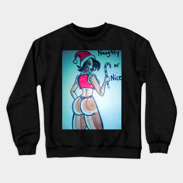 Naughty or Nice Crewneck Sweatshirt by Wrek